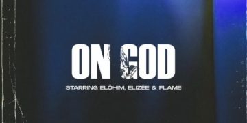 Elöhim, Elizée & Flame – On God