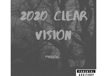 New Music : Phillow – 2020 Clear vision (EP) [LISTEN]