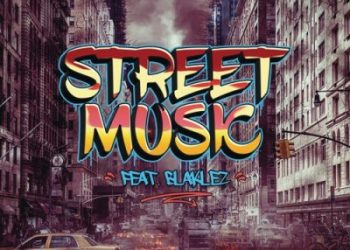 DJ_Capital_-_Street_Music_ft_Blaklez | SAHIPHOP247