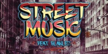 DJ_Capital_-_Street_Music_ft_Blaklez | SAHIPHOP247